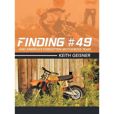 Finding #49 and America's Forgotten Motocross Team