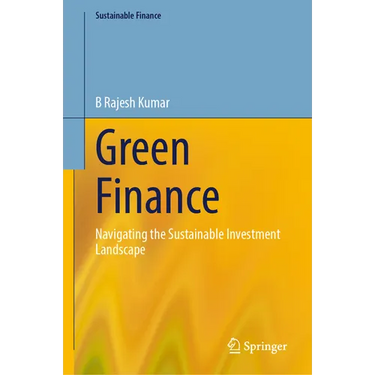 Green Finance: Navigating the Sustainable Investment Landscape