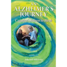 An Alzheimer's Journey: Carolyn's Return to Birth