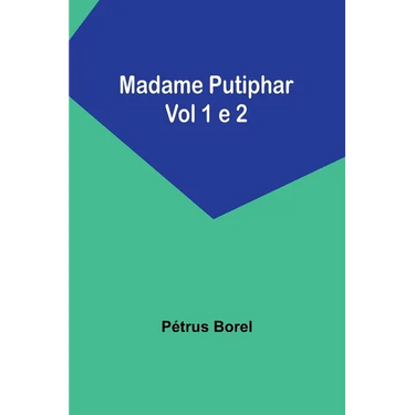 Madame Putiphar; Vol 1 e 2
