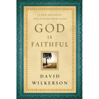 God Is Faithful: A Daily Invitation Into the Father Heart of God