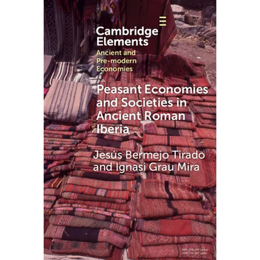 Peasant Economies and Societies in Ancient Roman Iberia