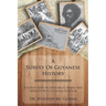 A Survey of Guyanese History: A Collection of Historical Essays and Articles by a Guyanese Scholar
