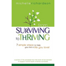 From Surviving to Thriving: 7 Simple Steps to Help You Live a Live You Love!