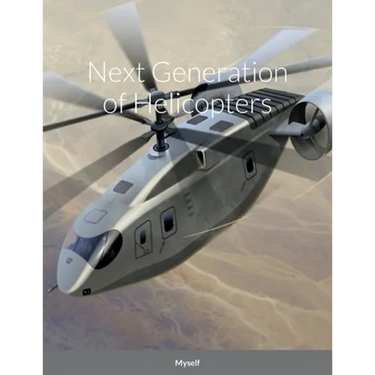 Next Generation of Helicopters