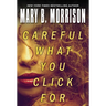 Careful What You Click for