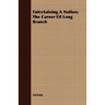 Entertaining A Nation; The Career Of Long Branch