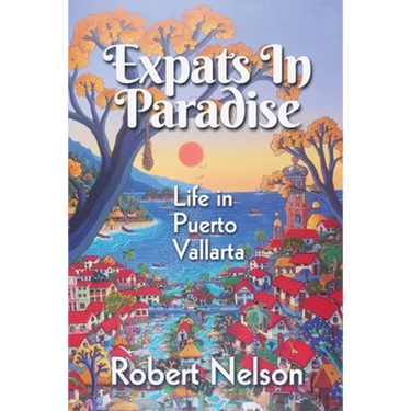 Expats in Paradise: Life in Puerto Vallarta