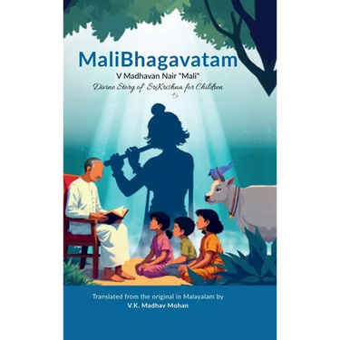 MaliBhagavatam: Divine Story Of Krishna For Children