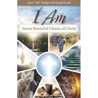 I Am: Seven Powerful Claims of Christ