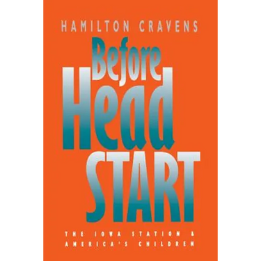 Before Head Start: The Iowa Station and America's Children
