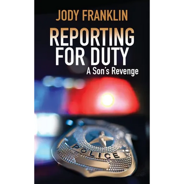 Reporting For Duty: A Son's Revenge