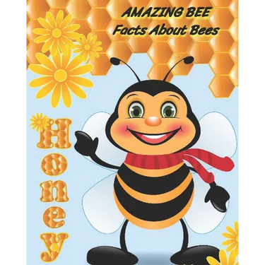 Amazing Bee: Facts About Bees