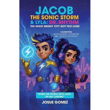 Jacob The Sonic Storm & Lyla - Dr. Rhythm: The Night Bright City Got Too Loud