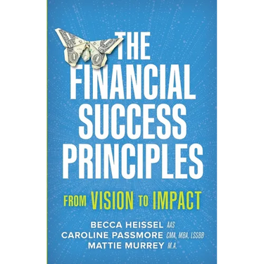 The Financial Success Principles: From Vision to Impact