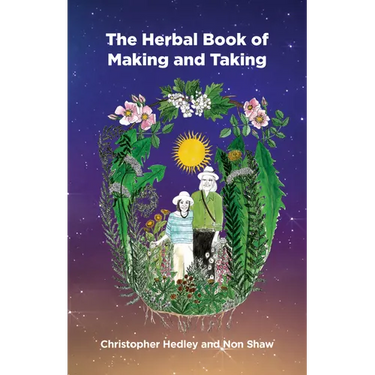 A Herbal Book of Making and Taking