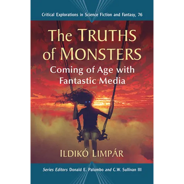 The Truths of Monsters: Coming of Age with Fantastic Media