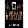 A Mistaken Hostage