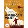 American Wolf: From Nazi refugee to American spy. A true story