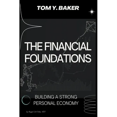The Financial Foundations: Building a Strong Personal Economy