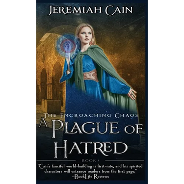 A Plague of Hatred: The Encroaching Chaos