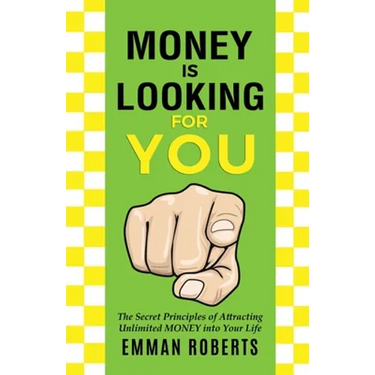 Money Is Looking For You