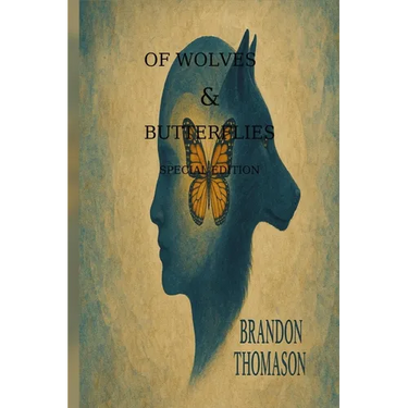 Of Wolves & Butterflies: Special Edition