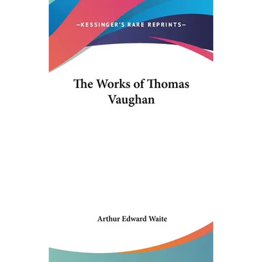 The Works of Thomas Vaughan