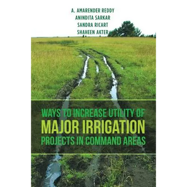Ways to Increase Utility of Major Irrigation Projects in Command Areas