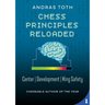 Chess Principles Reloaded: Center - Development - King Safety