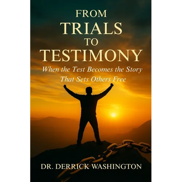 From Trials to Testimony: When the Test Becomes the Story That Sets Others Free