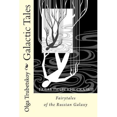 Fairytales of the Russian Galaxy