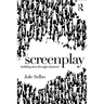 Screenplay: Building Story Through Character