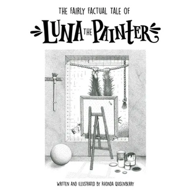 The Fairly Factual Tale of Luna the Painter