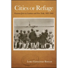 Cities of Refuge: German Jews in London and New York, 1935-1945