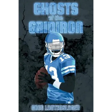 Ghosts of the Gridiron