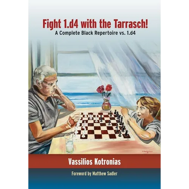 Fight 1.D4 with the Tarrasch!: A Complete Black Repertoire vs. 1.D4