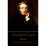 Edward Bulwer-Lytton - Rienzi: The Last of the Roman Tribunes