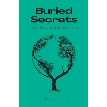 Buried Secrets: Book 4 in the Shady Woods series - a fun, easy to read paranormal