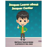 Jacques Learns about Jacques Cartier