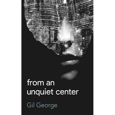 From an Unquiet Center