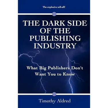 The Dark Side of the Publishing Industry: What Big Publishers Don't Want You to Know