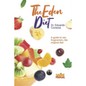 Eden's Diet: Guide to Raw food fruitarian diet