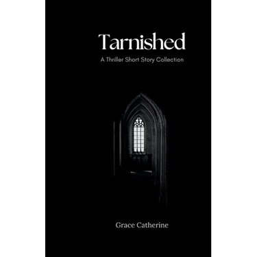 Tarnished: A Thriller Short Story Collection