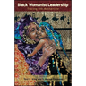 Black Womanist Leadership: Tracing the Motherline