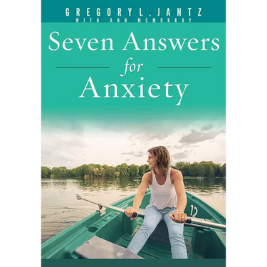 Seven Answers for Anxiety