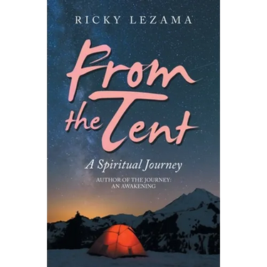 From the Tent: A Spiritual Journey
