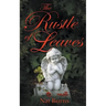 The Rustle of Leaves