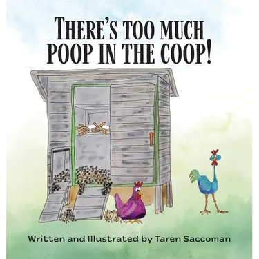 There's Too Much Poop in the Coop!