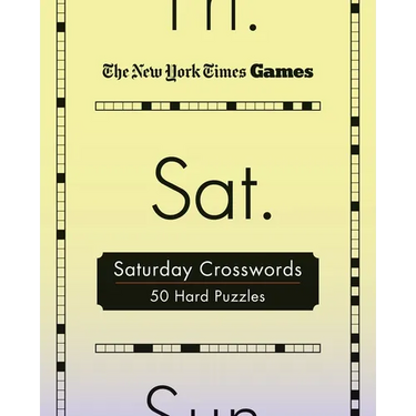 New York Times Games Saturday Crosswords: 50 Hard Puzzles